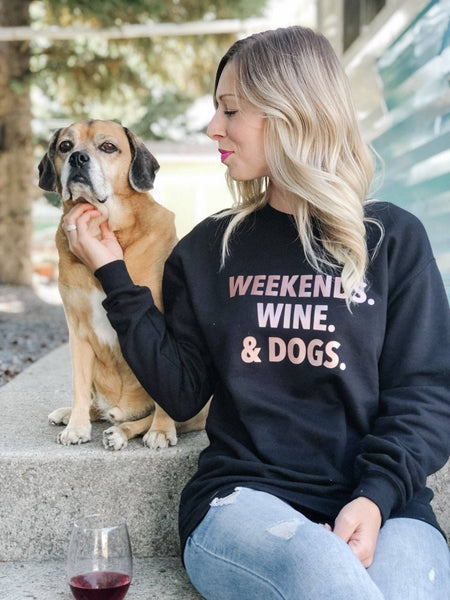 Weekends. Wine. & Dogs. Cozy Crew Neck Sweater