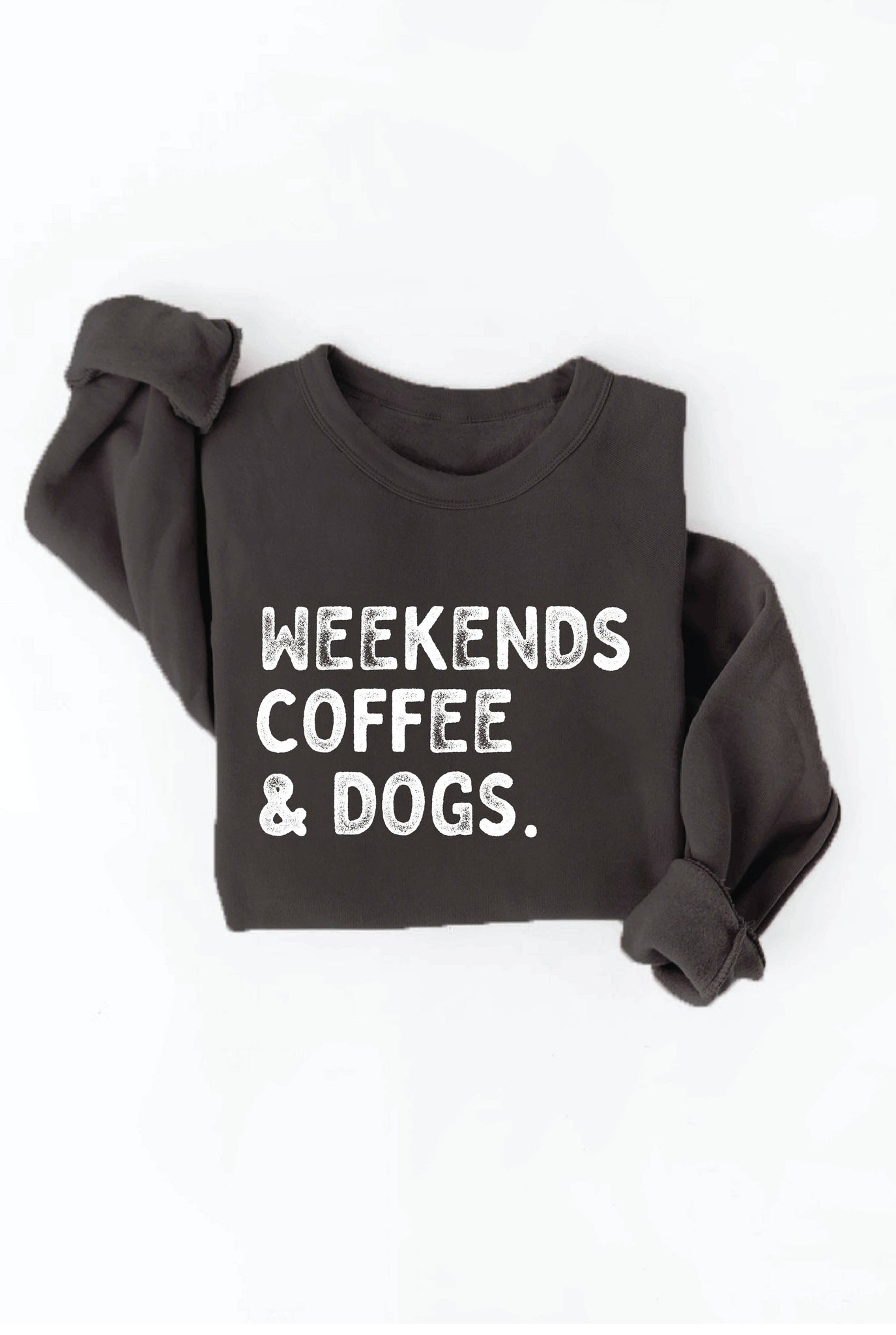 WEEKENDS COFFEE AND DOGS Graphic Sweatshirt: BLACK