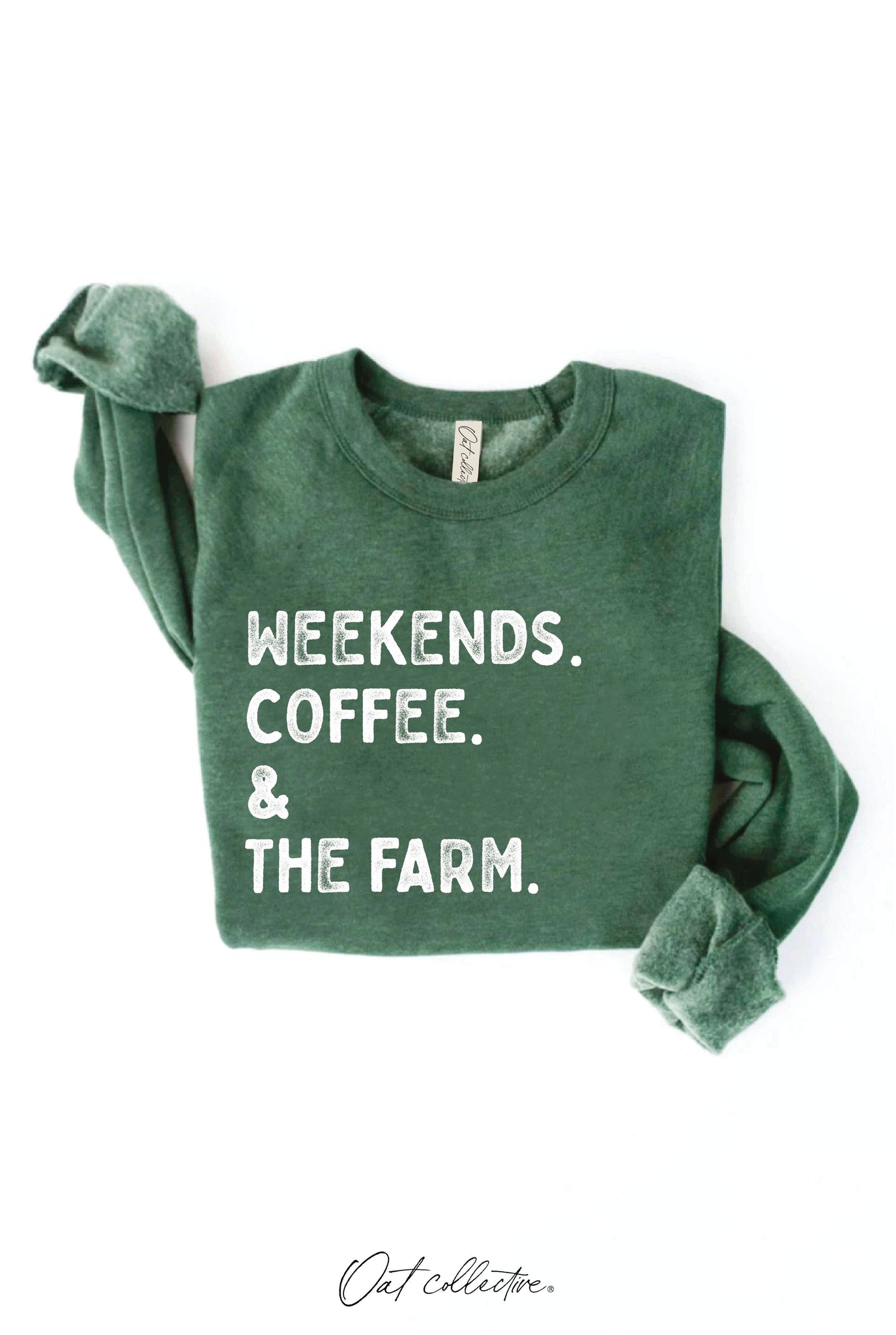 WEEKENDS COFFEE AND THE FARM Graphic Sweatshirt  : HEATHER FOREST