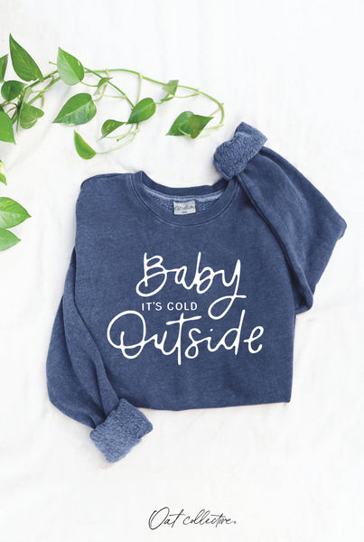 BABY IT'S COLD OUTSIDE    Mineral Graphic Sweatshirt : VINTAGE DENIM